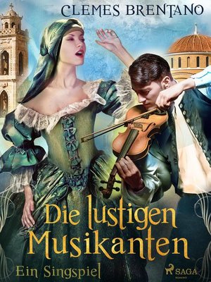 cover image of Die lustigen Musikanten. Ein Singspiel